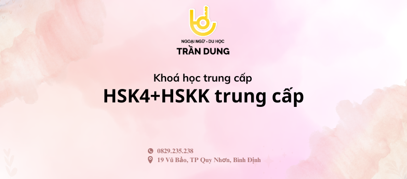 Trung cấp đầu ra HSK4 + HSKK trung cấp